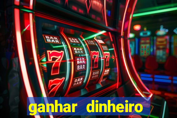 ganhar dinheiro online jogando